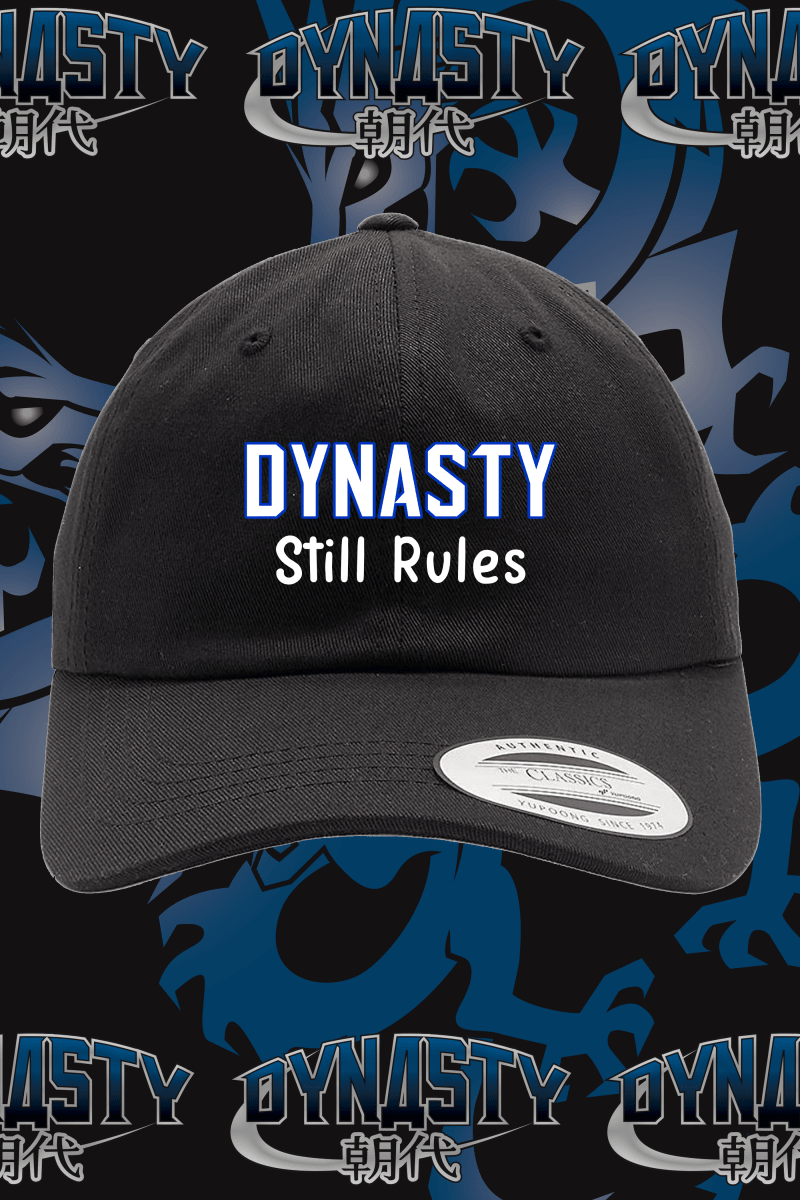 Dynasty Still Rules Dad Hat - DynastyPaintball