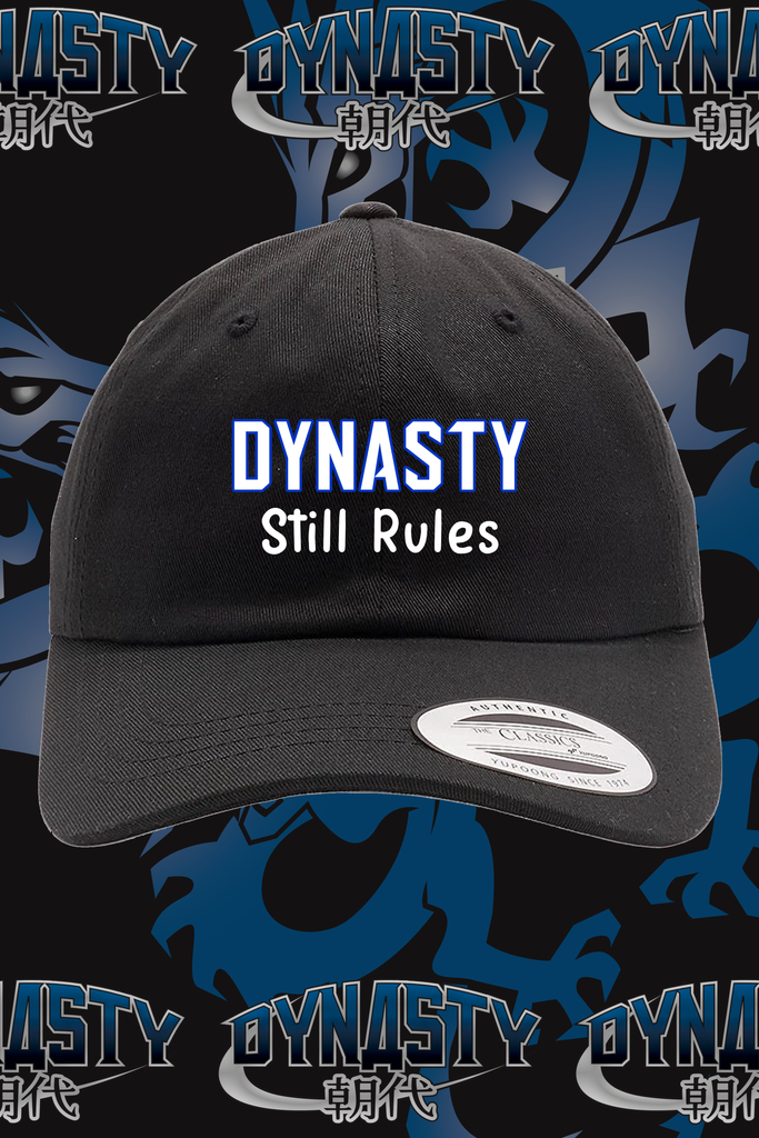 Dynasty Still Rules Dad Hat